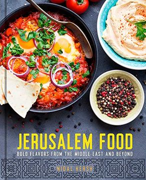 portada Jerusalem Food: Bold Flavors From the Middle East and Beyond (en Inglés)