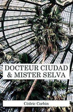 portada Docteur Ciudad et Mister Selva (en Francés)