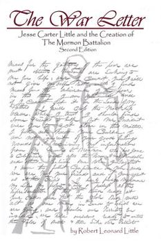 portada The War Letter - Jesse Carter Little and the Creation of the Mormon Battalion (en Inglés)