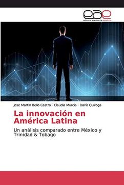 portada La Innovación en América Latina: Un Análisis Comparado Entre México y Trinidad & Tobago