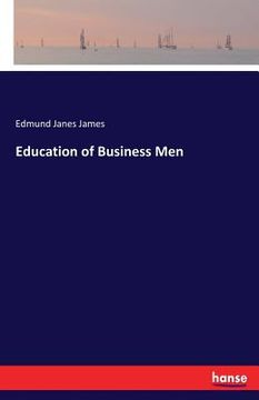 portada Education of Business Men (en Inglés)