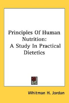 portada principles of human nutrition: a study in practical dietetics (in English)