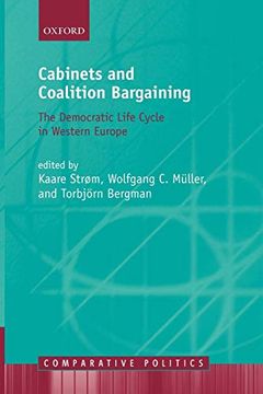 portada Cabinets and Coalition Bargaining: The Democractic Life Cycle in Western Europe (Comparative Politics) 