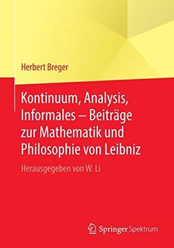 portada Kontinuum, Analysis, Informales - Beiträge zur Mathematik und Philosophie von Leibniz: Herausgegeben von w. Li (en Alemán)