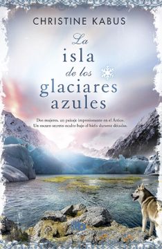 portada La isla de los glaciares azules (in Spanish)