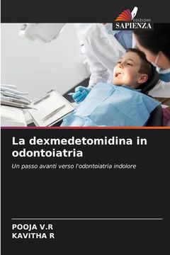 portada La dexmedetomidina in odontoiatria (in Italian)