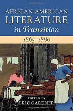 portada African American Literature in Transition, 1865–1880: Volume 5, 1865–1880: Black Reconstructions 
