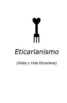 portada Eticarianismo: (Dieta y Vida Eticariana)