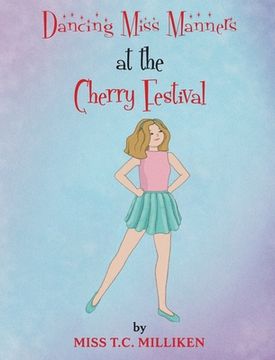 portada Dancing Miss Manners at the Cherry Festival (en Inglés)