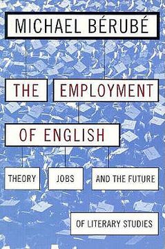 portada employment of english: theory, jobs, and the future of literary studies (en Inglés)