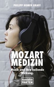 portada Mozart Medizin: Musik und ihre heilende Wirkung. (en Alemán)