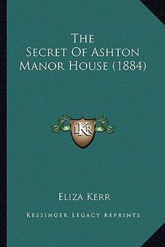 portada the secret of ashton manor house (1884)