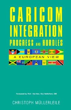 portada caricom integration progress and hurdles: a european view (en Inglés)