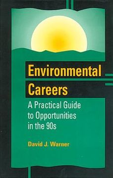 portada environmental careers: a practical guide to opportunities in the 90's