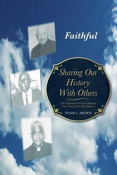 portada Sharing Our History with Others: The Churches of Christ Holiness Unto the Lord as We Know It (en Inglés)