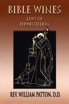portada Bible Wines: On Laws Of Fermentation And The Wines Of The Ancients (en Inglés)