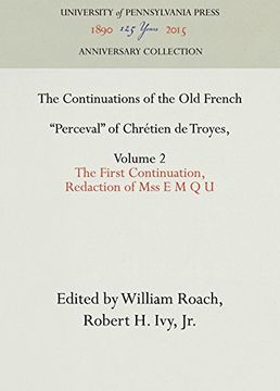 portada The Continuations of the Old French "Perceval" of Chrétien de Troyes, Volume 2: The First Continuation, Redaction of Mss E M Q U (Romance Languages and Literatures)