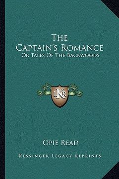 portada the captain's romance: or tales of the backwoods (en Inglés)