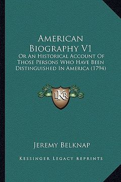 portada american biography v1: or an historical account of those persons who have been distor an historical account of those persons who have been di (in English)