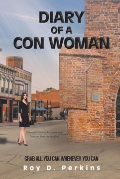 portada Diary of a con Woman: Grab all you can Whenever you can (en Inglés)
