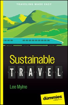 portada Sustainable Travel for Dummies (For Dummies (Travel)) [Soft Cover ] (en Inglés)