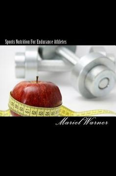 portada Sports Nutrition For Endurance Athletes: The Optimum Plan of Nutrition For Athletes (in English)