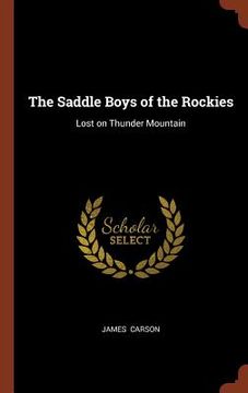 portada The Saddle Boys of the Rockies: Lost on Thunder Mountain (en Inglés)