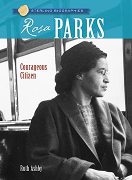 portada Sterling Biographies (R): Rosa Parks: Courageous Citizen 