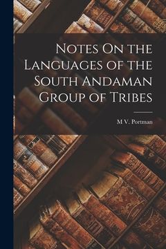 portada Notes On the Languages of the South Andaman Group of Tribes (en Inglés)