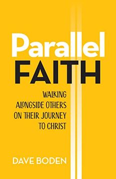 portada Parallel Faith: Walking Alongside Others on Their Journey to Christ (en Inglés)