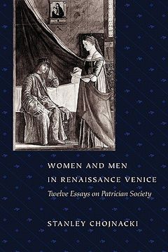 portada women and men in renaissance venice: twelve essays on patrician society (en Inglés)