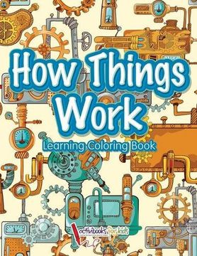portada How Things Work: Learning Coloring Book