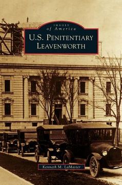 portada U.S. Penitentiary Leavenworth (en Inglés)
