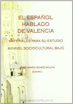 portada El español hablado de Valencia. Materiales para su estudio, III (in Spanish)