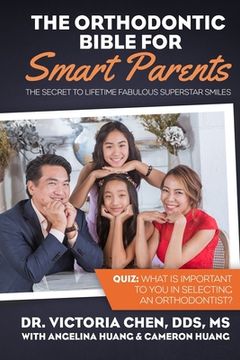 portada The Orthodontic Bible for Smart Parents (en Inglés)