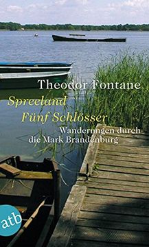 portada Wanderungen durch die Mark Brandenburg 03: Spreeland / Fünf Schlösser (en Alemán)