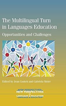 portada The Multilingual Turn in Languages Education: Opportunities and Challenges: 40 (New Perspectives on Language and Education) (en Inglés)