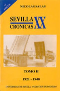 portada SEVILLA: CRONICAS DEL SIGLO XX (VOL. 2): 1921-1940 (2ª ED.) (En papel)