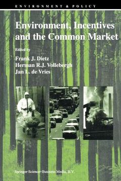portada Environment, Incentives and the Common Market (en Inglés)