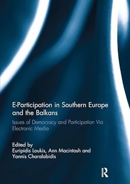portada E-Participation in Southern Europe and the Balkans: Issues of Democracy and Participation Via Electronic Media (en Inglés)