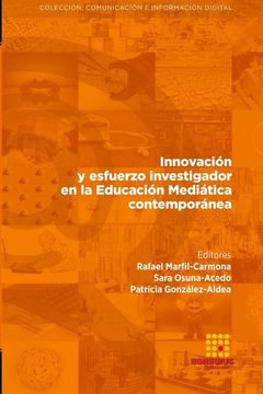 portada Innovaci�N y Esfuerzo Investigador en la Educaci�N Medi�Tica Contempor�Nea