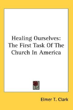 portada healing ourselves: the first task of the church in america (en Inglés)