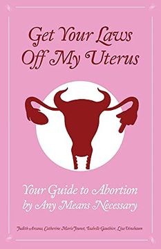 portada Get Your Laws Off My Uterus (in English)