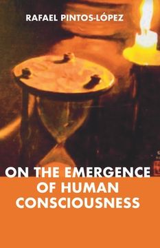 portada On the Emergence of Human Consciousness (en Inglés)