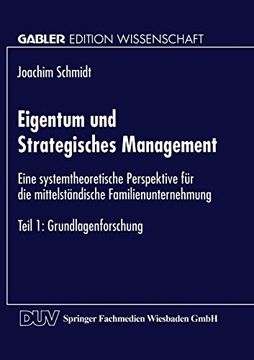 portada Eigentum und Strategisches Management: Eine Systemtheoretische Perspektive für die Mittelständische Familienunternehmung (en Alemán)