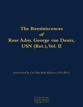 portada Reminiscences of Rear Adm. George van Deurs, USN (Ret.), Vol. II (en Inglés)