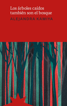portada Los árboles caídos también son el bosque