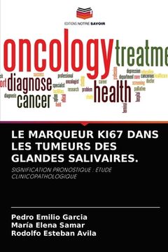 portada Le Marqueur Ki67 Dans Les Tumeurs Des Glandes Salivaires. (in French)