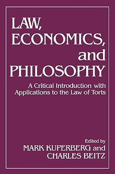portada law, economics, and philosophy: with applications to the law of torts (en Inglés)