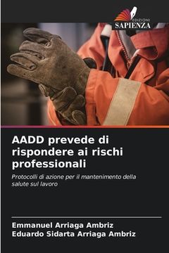 portada AADD prevede di rispondere ai rischi professionali (en Italiano)